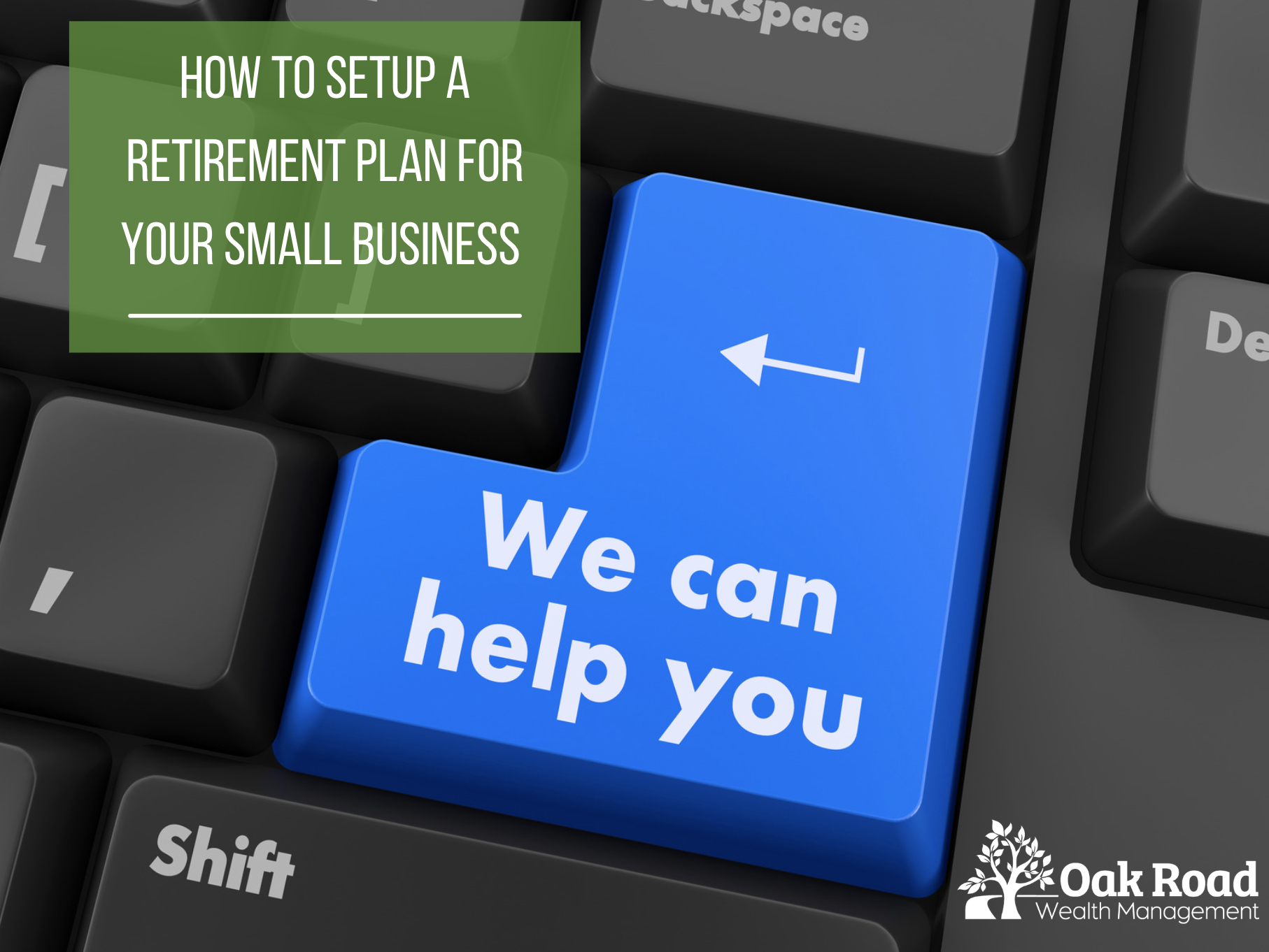 HOW TO SETUP A RETIREMENT PLAN FOR YOUR SMALL BUSINESS
